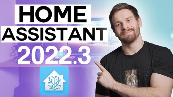 Everything New in Home Assistant 2022.3!